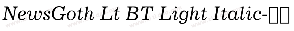 NewsGoth Lt BT Light Italic字体转换